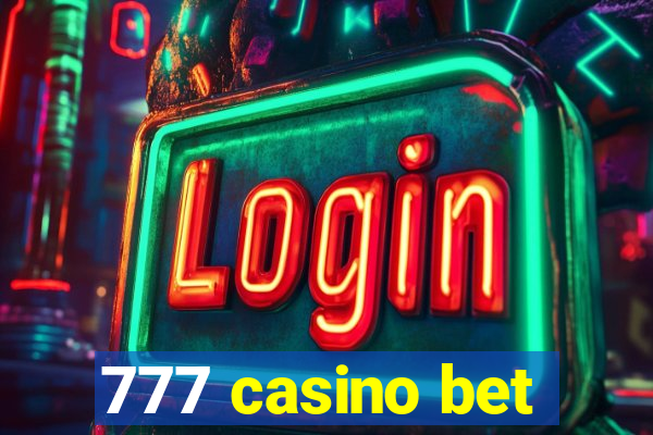 777 casino bet