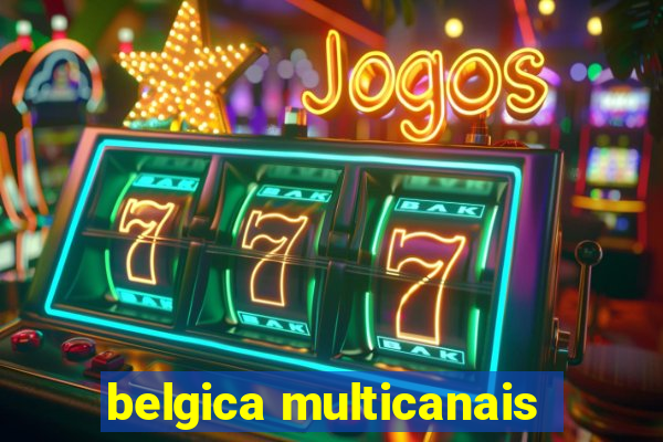 belgica multicanais