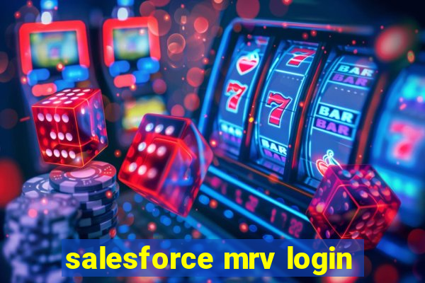 salesforce mrv login