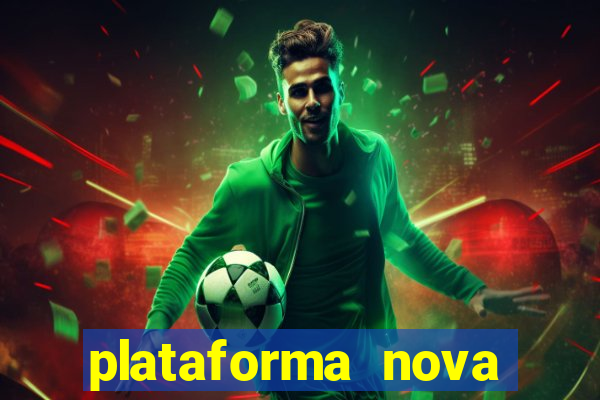 plataforma nova lan?ada hoje bet