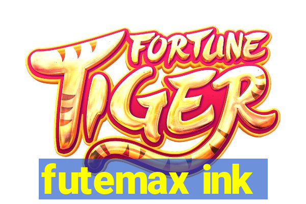 futemax ink