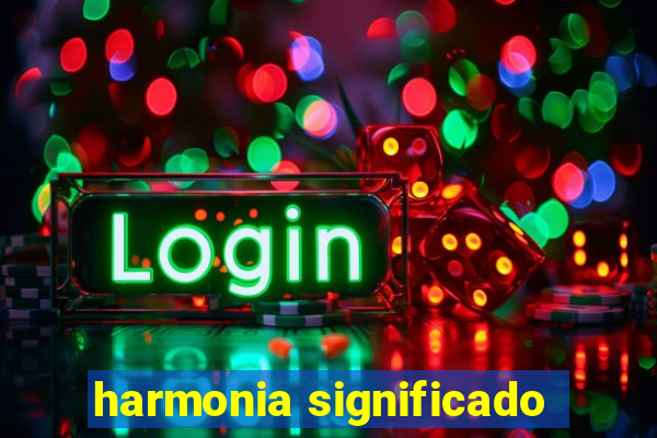 harmonia significado