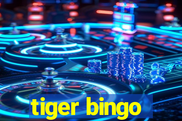 tiger bingo