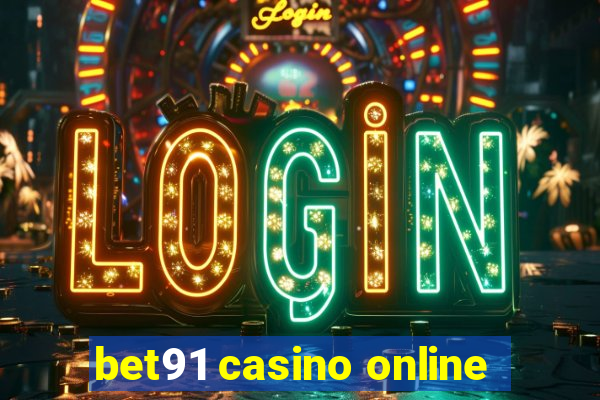 bet91 casino online