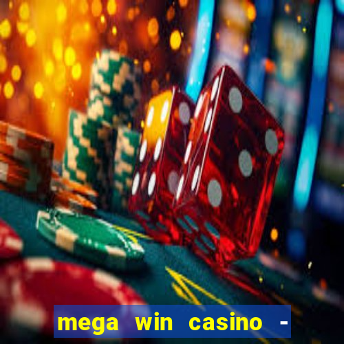 mega win casino - vegas slots