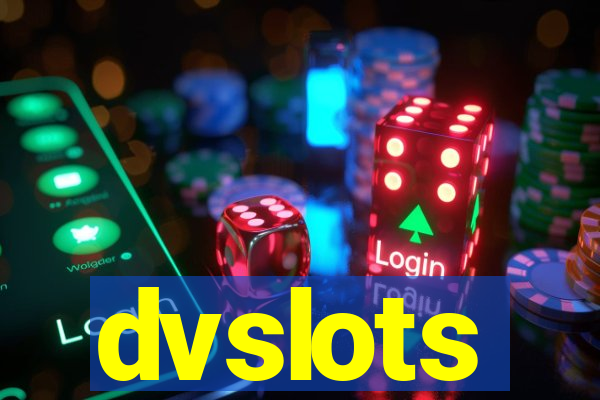 dvslots