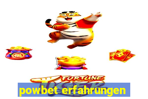 powbet erfahrungen