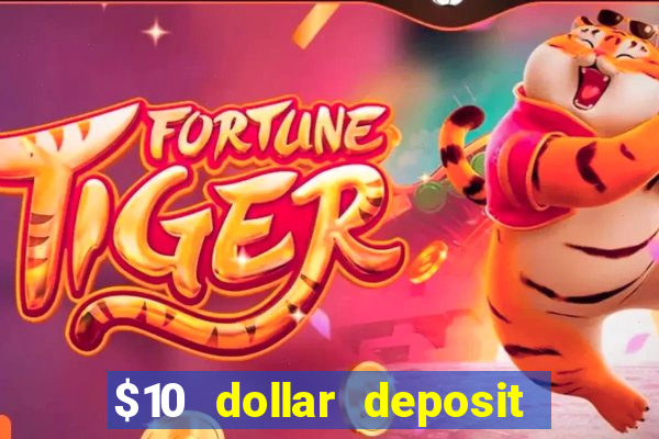 $10 dollar deposit casino usa