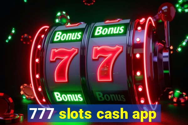 777 slots cash app