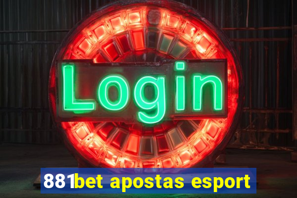 881bet apostas esport