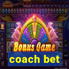 coach bet