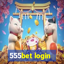 555bet login