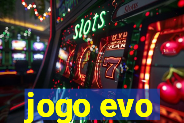 jogo evo