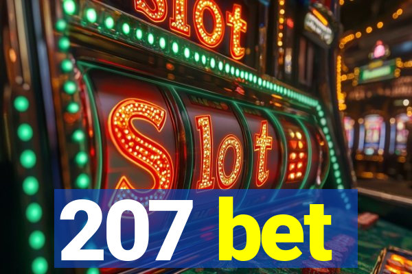 207 bet