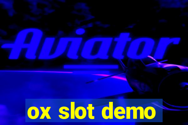 ox slot demo