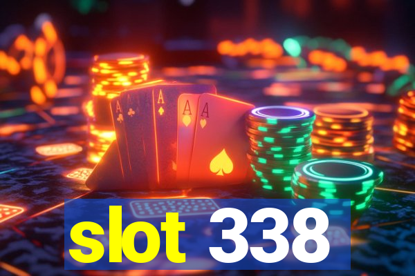 slot 338