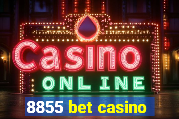 8855 bet casino