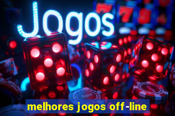 melhores jogos off-line