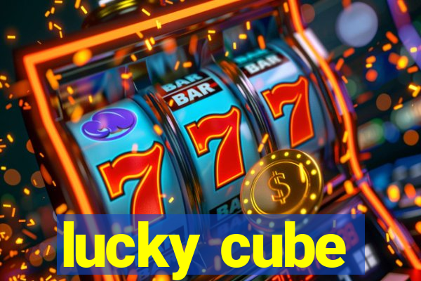 lucky cube