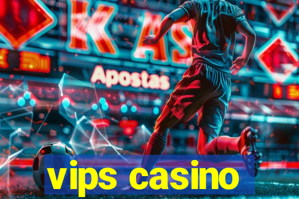 vips casino