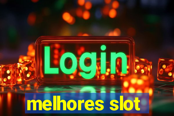 melhores slot