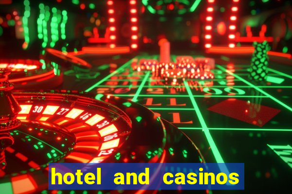 hotel and casinos in las vegas