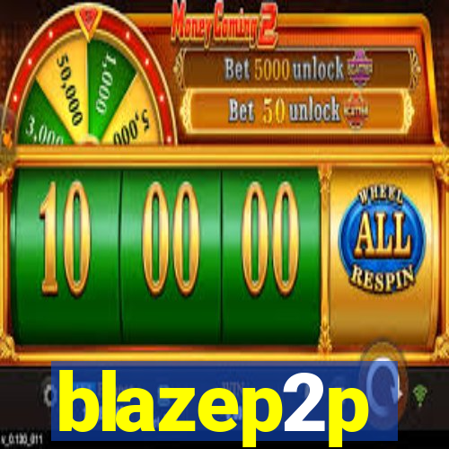 blazep2p