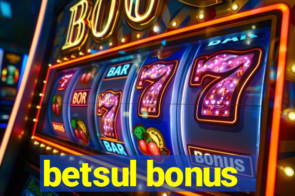 betsul bonus