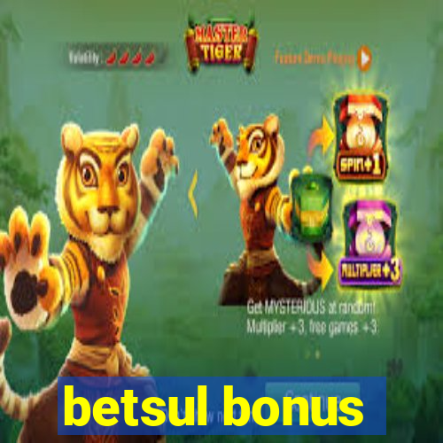 betsul bonus