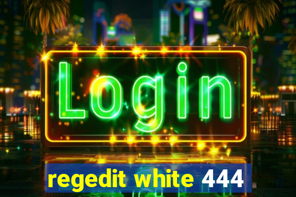 regedit white 444