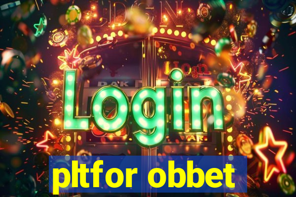 pltfor obbet