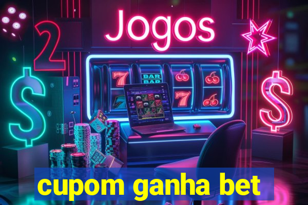 cupom ganha bet