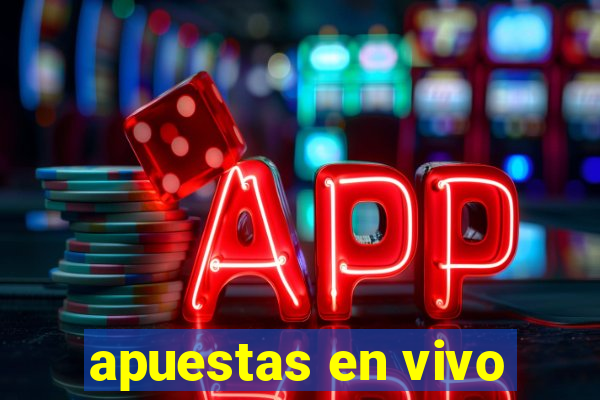 apuestas en vivo