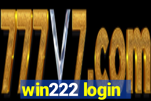 win222 login