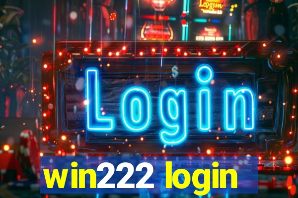 win222 login