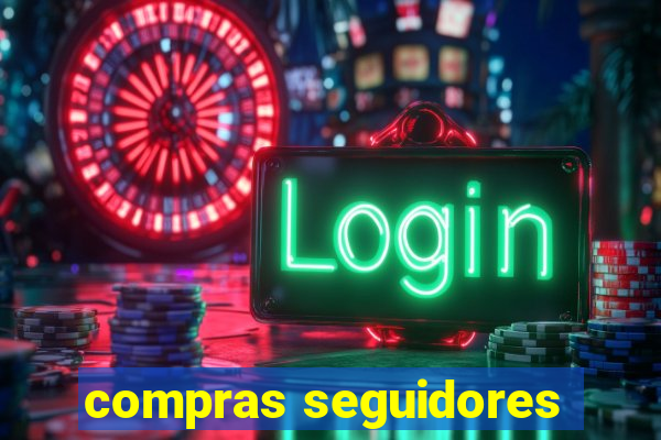 compras seguidores