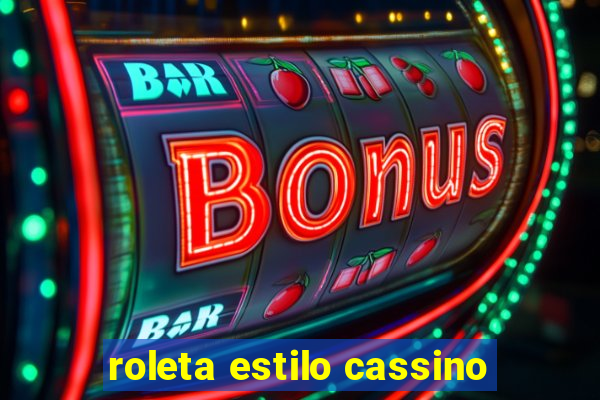 roleta estilo cassino