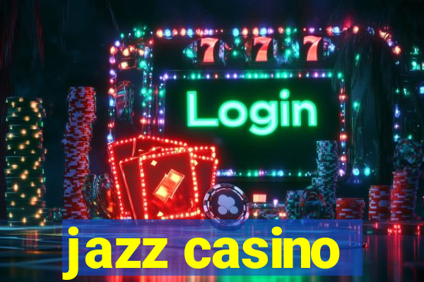 jazz casino