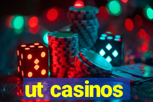 ut casinos