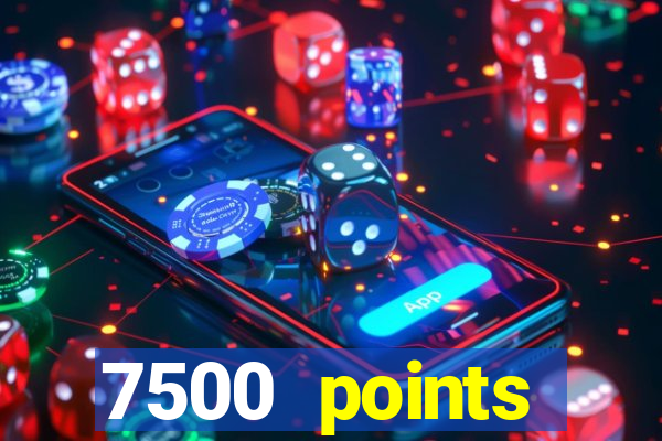 7500 points privilege casino