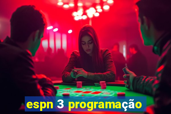 espn 3 programação