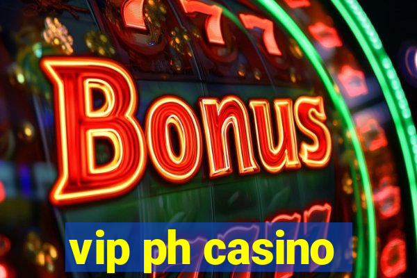 vip ph casino