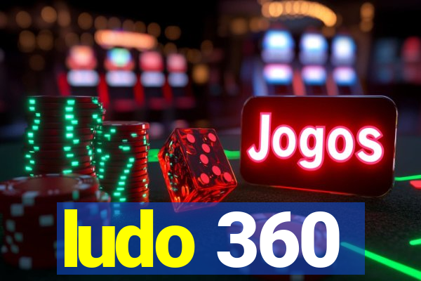 ludo 360