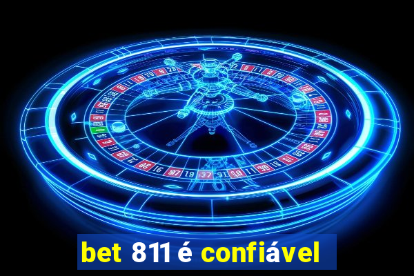 bet 811 é confiável