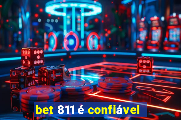 bet 811 é confiável