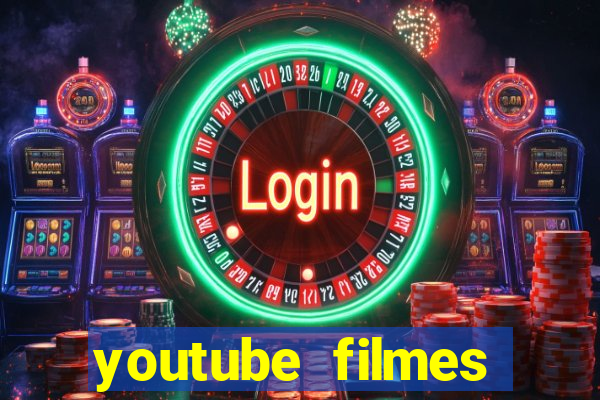 youtube filmes completos dublados gratis faroeste antigos