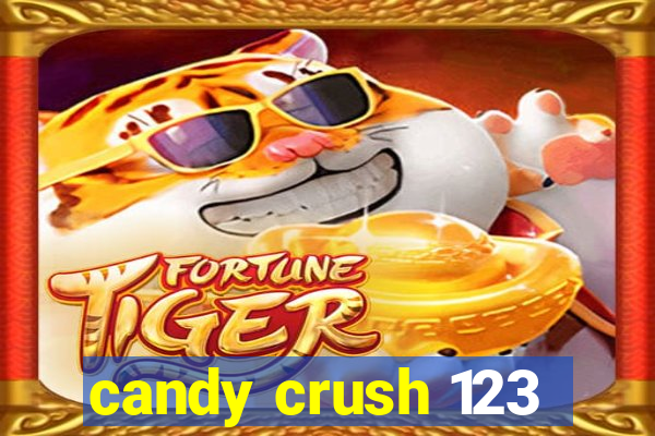 candy crush 123