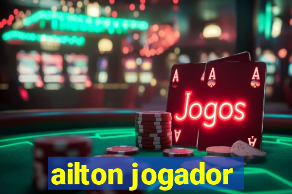 ailton jogador