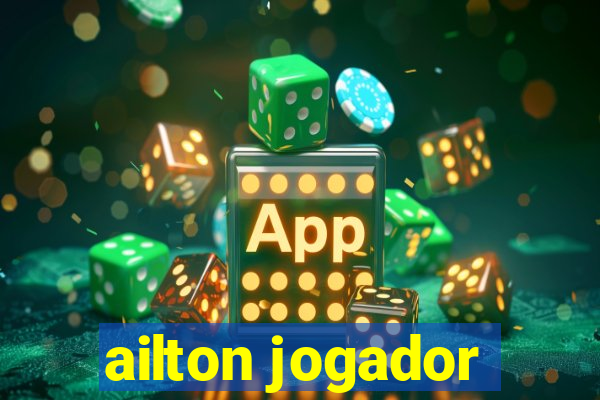 ailton jogador