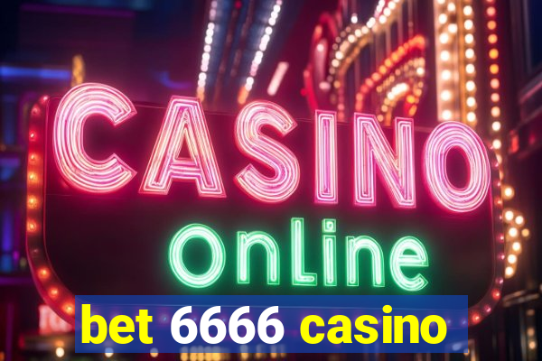 bet 6666 casino